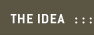 The Idea